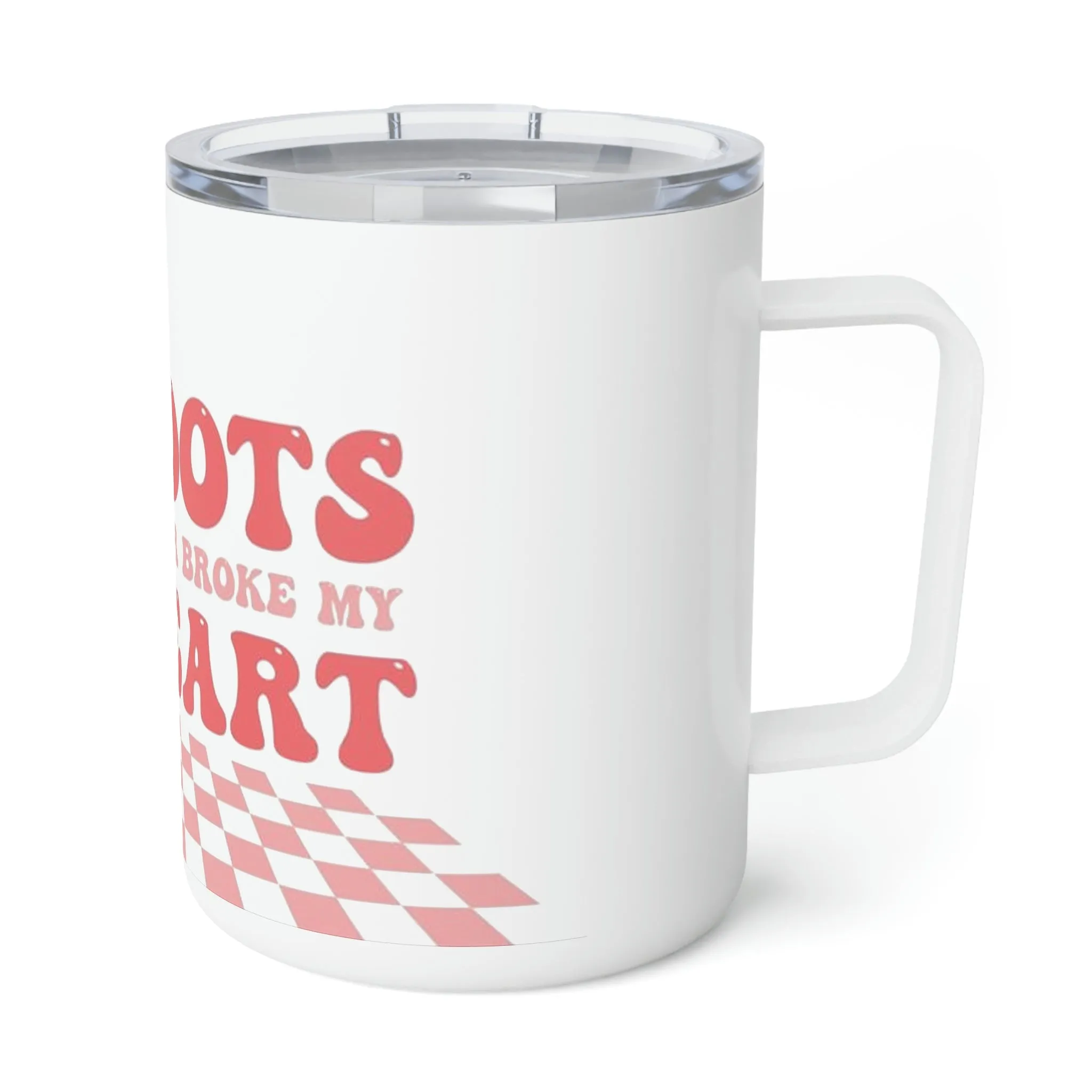 Boots Never Broke My Heart- Insulated Coffee Mug, 10oz